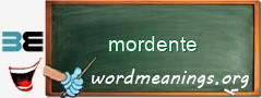 WordMeaning blackboard for mordente